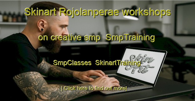 Skinart Rojolanperae workshops on creative smp | SmpTraining | SmpClasses | SkinartTraining-Finland