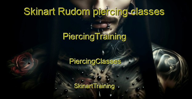 Skinart Rudom piercing classes | #PiercingTraining #PiercingClasses #SkinartTraining-Finland