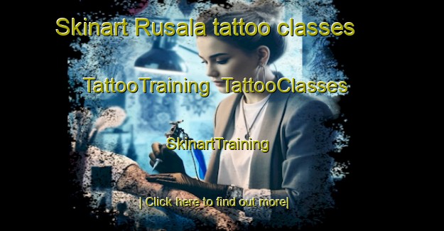 Skinart Rusala tattoo classes | TattooTraining | TattooClasses | SkinartTraining-Finland