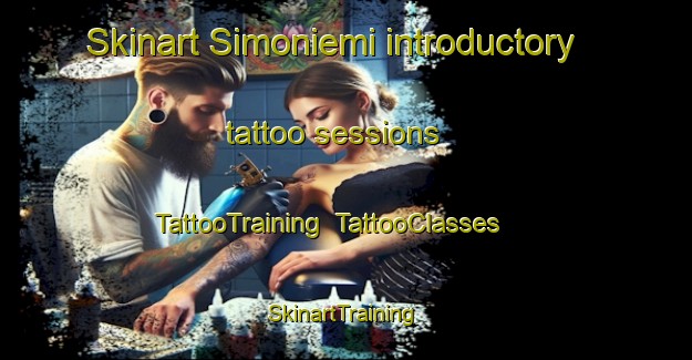 Skinart Simoniemi introductory tattoo sessions | TattooTraining | TattooClasses | SkinartTraining-Finland