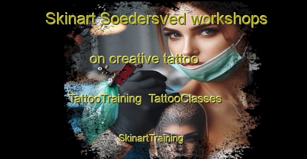 Skinart Soedersved workshops on creative tattoo | TattooTraining | TattooClasses | SkinartTraining-Finland