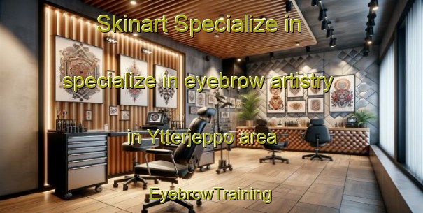 Skinart Specialize in specialize in eyebrow artistry in Ytterjeppo area | EyebrowTraining | EyebrowClasses | SkinartTraining-Finland
