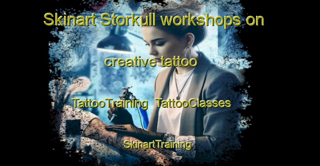 Skinart Storkull workshops on creative tattoo | TattooTraining | TattooClasses | SkinartTraining-Finland