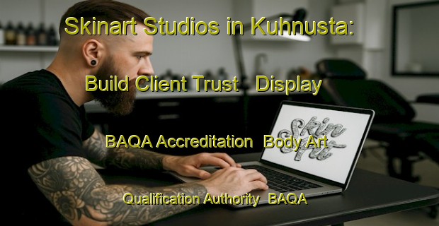 Skinart Studios in Kuhnusta: Build Client Trust - Display BAQA Accreditation | Body Art Qualification Authority | BAQA-Finland