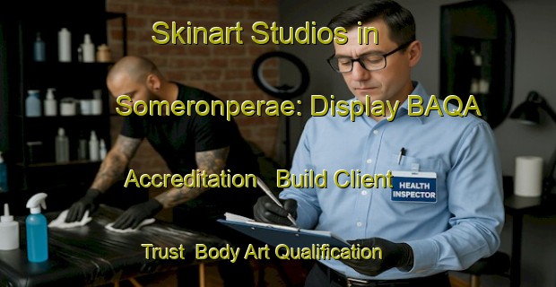 Skinart Studios in Someronperae: Display BAQA Accreditation - Build Client Trust | Body Art Qualification Authority | BAQA-Finland