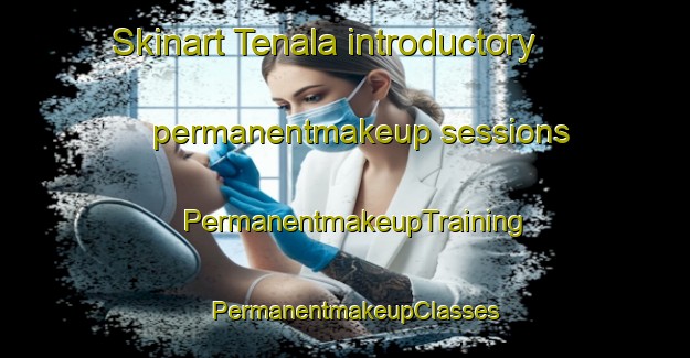 Skinart Tenala introductory permanentmakeup sessions | PermanentmakeupTraining | PermanentmakeupClasses | SkinartTraining-Finland