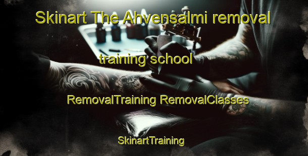 Skinart The Ahvensalmi removal training school | #RemovalTraining #RemovalClasses #SkinartTraining-Finland