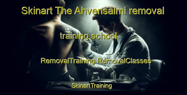 Skinart The Ahvensalmi removal training school | #RemovalTraining #RemovalClasses #SkinartTraining-Finland