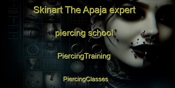 Skinart The Apaja expert piercing school | PiercingTraining | PiercingClasses | SkinartTraining-Finland