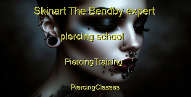 Skinart The Bendby expert piercing school | #PiercingTraining #PiercingClasses #SkinartTraining-Finland