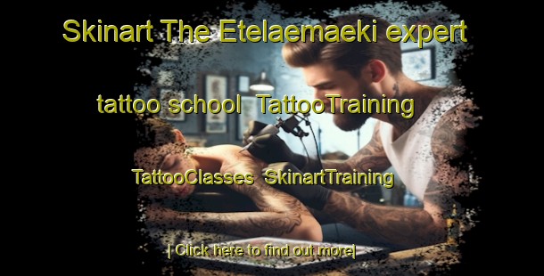 Skinart The Etelaemaeki expert tattoo school | TattooTraining | TattooClasses | SkinartTraining-Finland