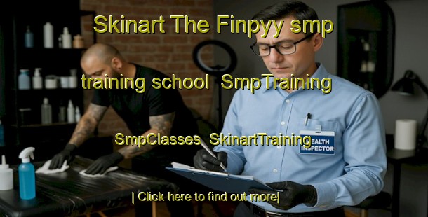 Skinart The Finpyy smp training school | SmpTraining | SmpClasses | SkinartTraining-Finland