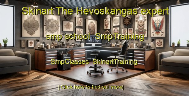 Skinart The Hevoskangas expert smp school | SmpTraining | SmpClasses | SkinartTraining-Finland