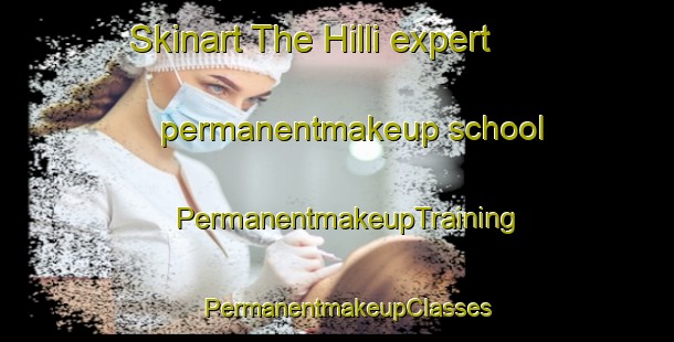 Skinart The Hilli expert permanentmakeup school | PermanentmakeupTraining | PermanentmakeupClasses | SkinartTraining-Finland