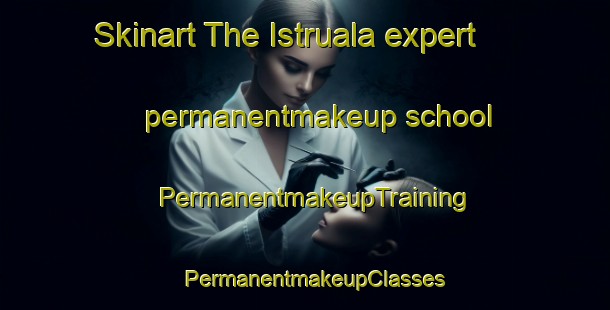 Skinart The Istruala expert permanentmakeup school | PermanentmakeupTraining | PermanentmakeupClasses | SkinartTraining-Finland
