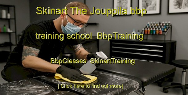 Skinart The Jouppila bbp training school | BbpTraining | BbpClasses | SkinartTraining-Finland