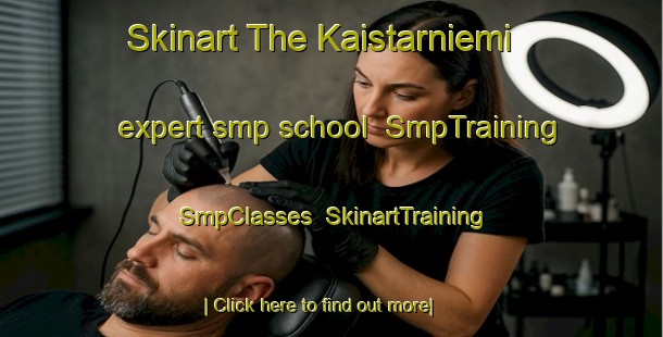 Skinart The Kaistarniemi expert smp school | SmpTraining | SmpClasses | SkinartTraining-Finland