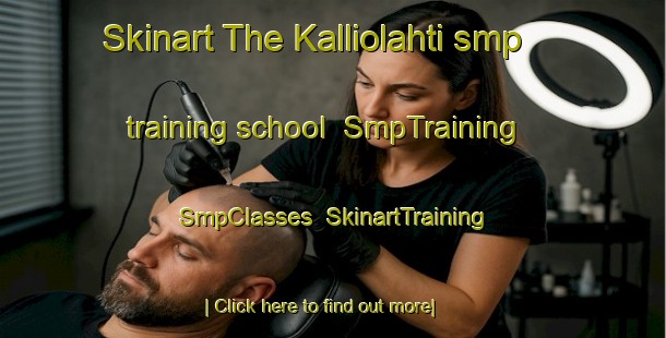 Skinart The Kalliolahti smp training school | SmpTraining | SmpClasses | SkinartTraining-Finland