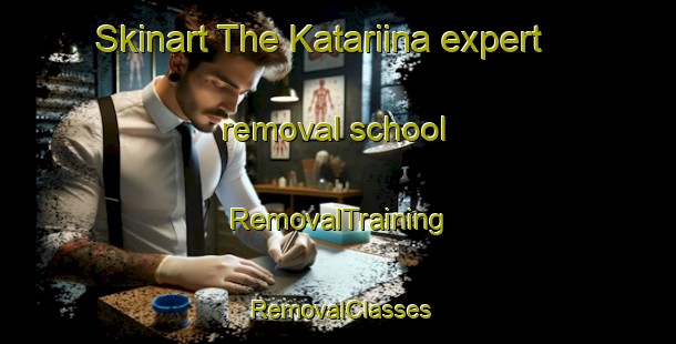 Skinart The Katariina expert removal school | RemovalTraining | RemovalClasses | SkinartTraining-Finland