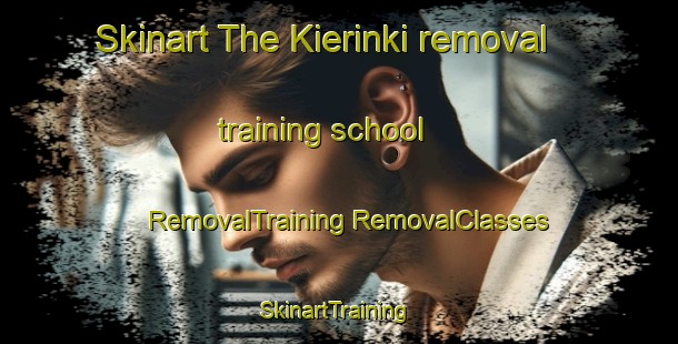 Skinart The Kierinki removal training school | #RemovalTraining #RemovalClasses #SkinartTraining-Finland