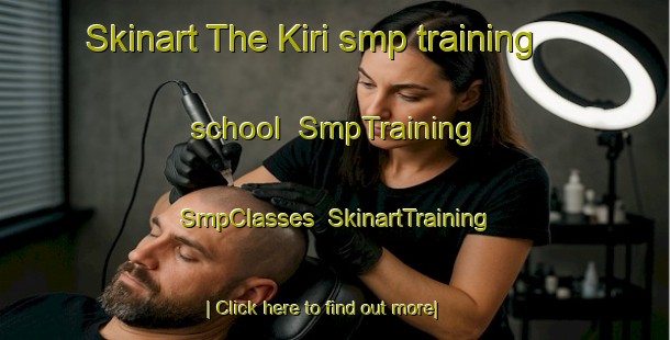 Skinart The Kiri smp training school | SmpTraining | SmpClasses | SkinartTraining-Finland