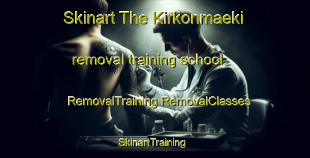 Skinart The Kirkonmaeki removal training school | #RemovalTraining #RemovalClasses #SkinartTraining-Finland