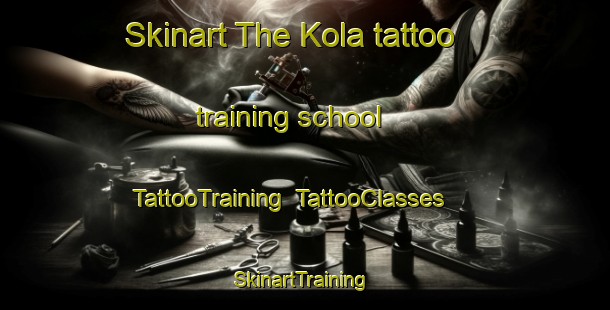 Skinart The Kola tattoo training school | TattooTraining | TattooClasses | SkinartTraining-Finland