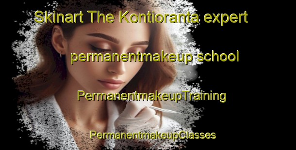 Skinart The Kontioranta expert permanentmakeup school | PermanentmakeupTraining | PermanentmakeupClasses | SkinartTraining-Finland