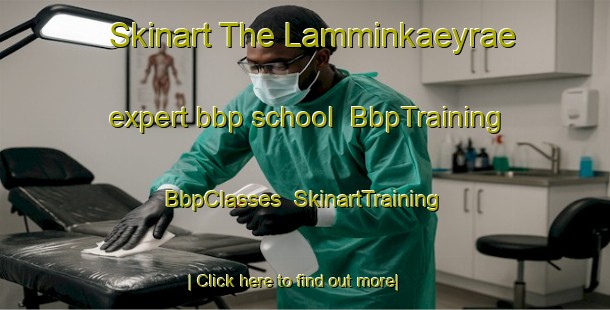Skinart The Lamminkaeyrae expert bbp school | BbpTraining | BbpClasses | SkinartTraining-Finland