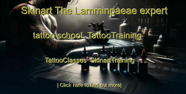 Skinart The Lamminpaeae expert tattoo school | TattooTraining | TattooClasses | SkinartTraining-Finland