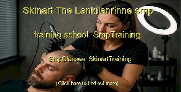 Skinart The Lankilanrinne smp training school | SmpTraining | SmpClasses | SkinartTraining-Finland