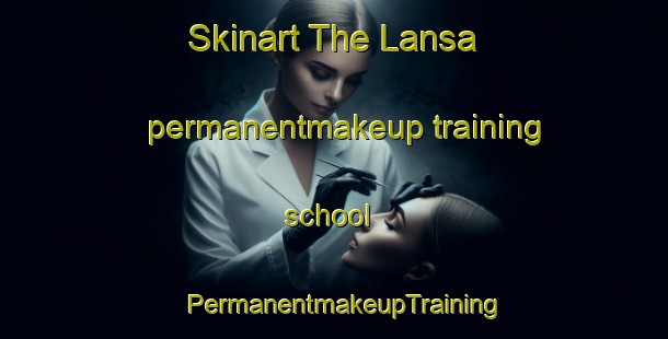 Skinart The Lansa permanentmakeup training school | PermanentmakeupTraining | PermanentmakeupClasses | SkinartTraining-Finland