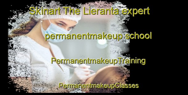 Skinart The Lieranta expert permanentmakeup school | #PermanentmakeupTraining #PermanentmakeupClasses #SkinartTraining-Finland