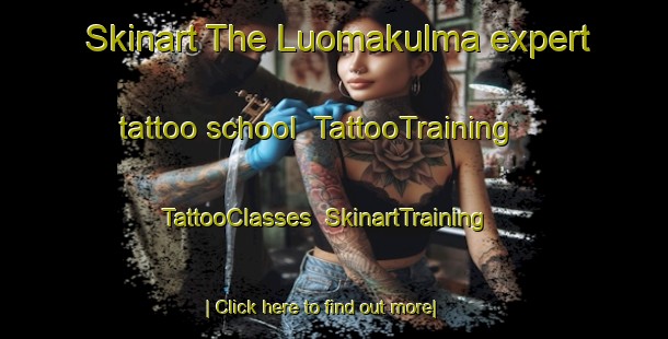 Skinart The Luomakulma expert tattoo school | TattooTraining | TattooClasses | SkinartTraining-Finland