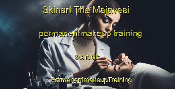 Skinart The Majavesi permanentmakeup training school | #PermanentmakeupTraining #PermanentmakeupClasses #SkinartTraining-Finland