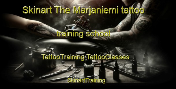 Skinart The Marjaniemi tattoo training school | #TattooTraining #TattooClasses #SkinartTraining-Finland