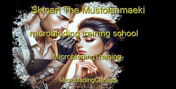 Skinart The Mustolanmaeki microblading training school | #MicrobladingTraining #MicrobladingClasses #SkinartTraining-Finland