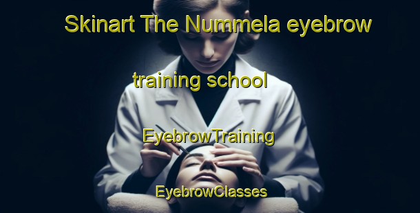 Skinart The Nummela eyebrow training school | EyebrowTraining | EyebrowClasses | SkinartTraining-Finland