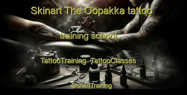 Skinart The Oopakka tattoo training school | TattooTraining | TattooClasses | SkinartTraining-Finland
