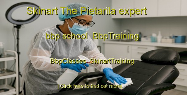 Skinart The Pietarila expert bbp school | BbpTraining | BbpClasses | SkinartTraining-Finland