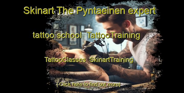 Skinart The Pyntaeinen expert tattoo school | TattooTraining | TattooClasses | SkinartTraining-Finland