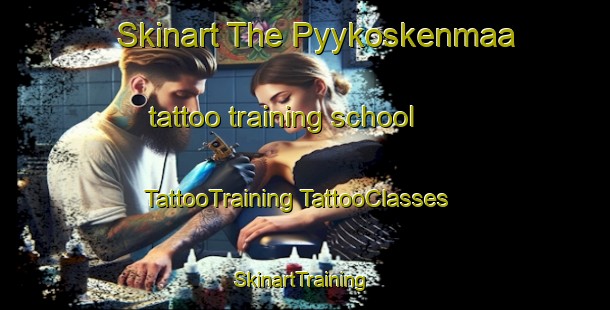 Skinart The Pyykoskenmaa tattoo training school | #TattooTraining #TattooClasses #SkinartTraining-Finland