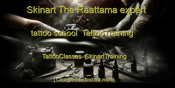 Skinart The Raattama expert tattoo school | TattooTraining | TattooClasses | SkinartTraining-Finland