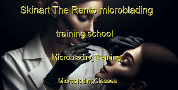 Skinart The Ranto microblading training school | MicrobladingTraining | MicrobladingClasses | SkinartTraining-Finland