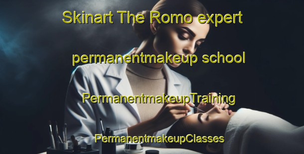 Skinart The Romo expert permanentmakeup school | #PermanentmakeupTraining #PermanentmakeupClasses #SkinartTraining-Finland