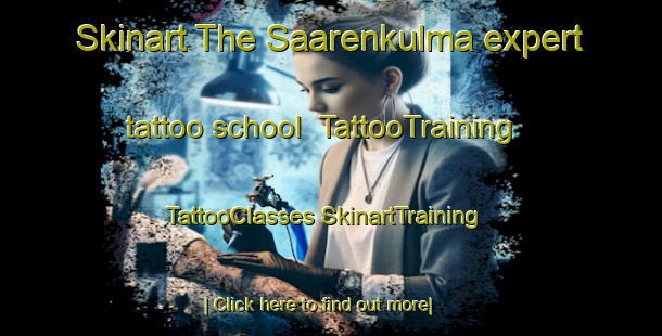 Skinart The Saarenkulma expert tattoo school | #TattooTraining #TattooClasses #SkinartTraining-Finland