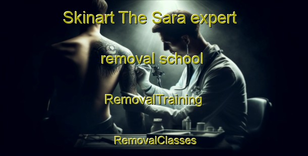 Skinart The Sara expert removal school | RemovalTraining | RemovalClasses | SkinartTraining-Finland