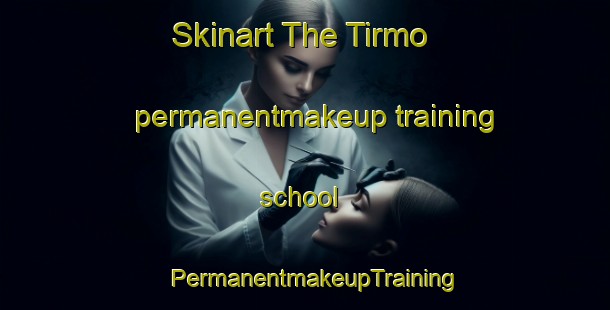 Skinart The Tirmo permanentmakeup training school | PermanentmakeupTraining | PermanentmakeupClasses | SkinartTraining-Finland