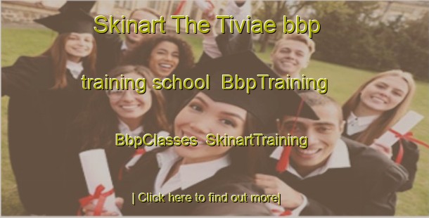 Skinart The Tiviae bbp training school | BbpTraining | BbpClasses | SkinartTraining-Finland