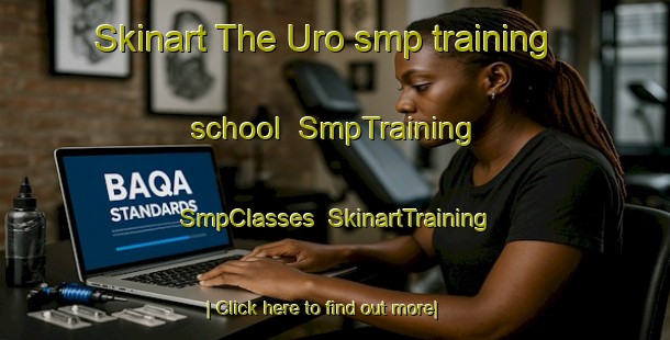 Skinart The Uro smp training school | SmpTraining | SmpClasses | SkinartTraining-Finland